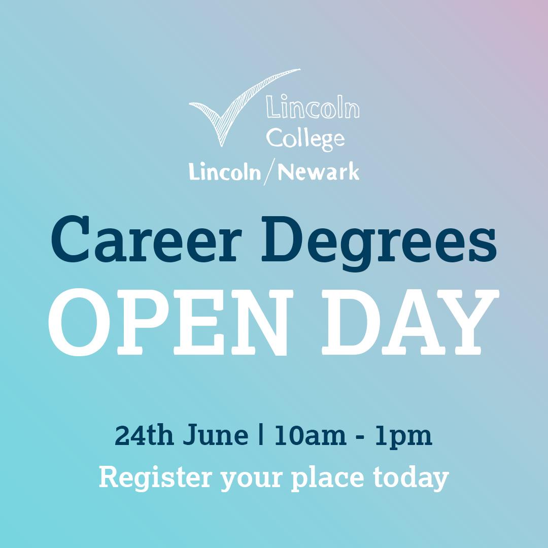 Lincoln College Career Degrees Open Day - 24 June 2023 10am–1pm
