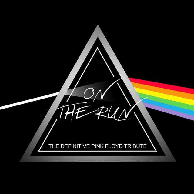 The Definitive Pink Floyd Tribute - ON THE RUN